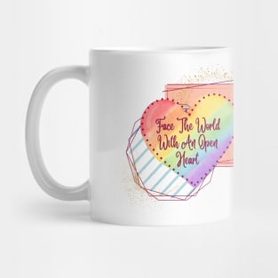 Face The World With An Open Heart Mug